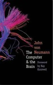 The Computer and the Brain (3rd Revised edition) (Repost)