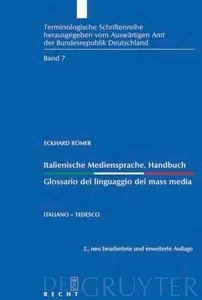 Italienische Mediensprache. Handbuch / Glossario Del Linguaggio Dei Mass Media: Italiano - Tedesco