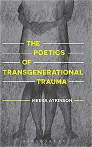 The Poetics of Transgenerational Trauma