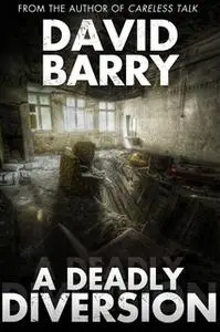 «A Deadly Diversion» by David Barry