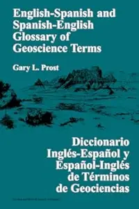 English-Spanish and Spanish-English glossary of geoscience terms