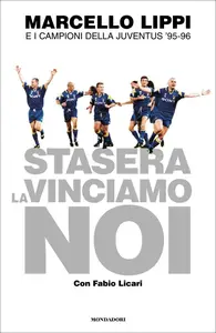 Marcello Lippi - Stasera la vinciamo noi