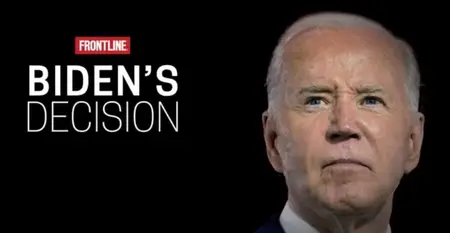 PBS - Frontline: Biden's Decision (2024)