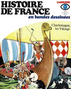 Histoire De France En BD - Tome 3 - Charlemagne, Les Vikings