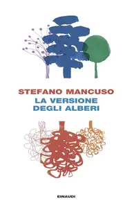 Stefano Mancuso - La versione degli alberi