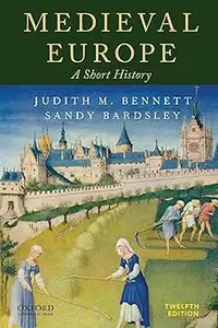 Medieval Europe: A Short History Ed 12