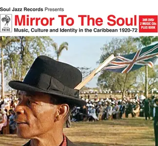 VA - Mirror To The Soul: Music Culture And Identity In The Caribbean 1920-72 (2013)