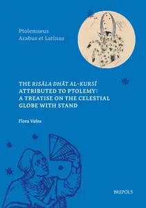 The Risala Dhat Al-Kursi Attributed to Ptolemy: A Treatise on the Celestial Globe with Stand