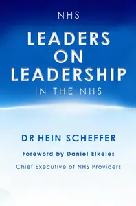 NHS Leaders on Leadership in the NHS