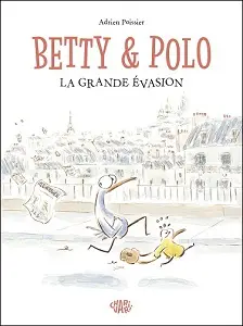 Betty & Polo - La Grande Évasion