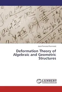 Deformation Theory of Algebraic and Geometric Structures