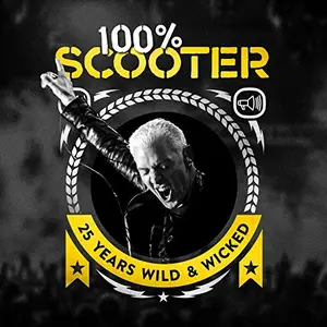 Scooter - 100% Scooter, 25 Years Wild And Wicked, The Belgian Edition (2018)