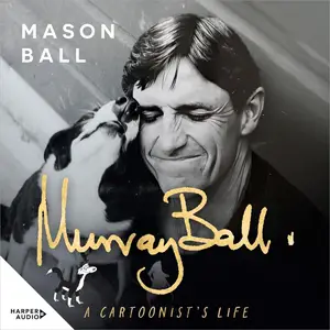 Murray Ball: A Cartoonist's Life [Audiobook]