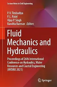 Fluid Mechanics and Hydraulics: Proceedings of 26th International Conference on Hydraulics, Water Resources and Coastal