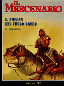 Il Mercenario - Volume 1 - Il Popolo Del Fuoco Sacro
