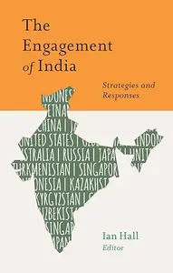 The Engagement of India: Strategies and Responses