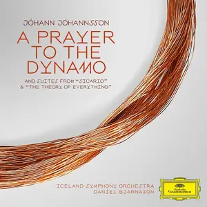 Iceland Symphony Orchestra & Daniel Bjarnason - Jóhann Jóhannsson: A Prayer To The Dynamo / Suites (2023) [24/96]
