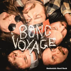 Bong Voyage - Hedonistic Hard Rock (2026) [Official Digital Download]