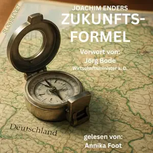 Joachim Enders - Zukunftsformel [Hörbuch]