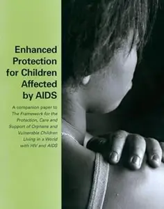 Enhanced Protection for Children Affected By Aids