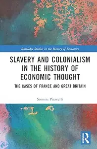 Slavery and Colonialism in the History of Economic Thought: The Cases of France and Great Britain