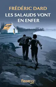 Frédéric Dard, "Les salauds vont en enfer"