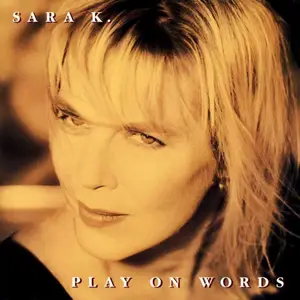 Sara K - Play On Words (Remastered) (1994/2025) [Official Digital Download 24/96]