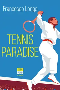 Francesco Longo - Tennis paradise