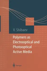 Polymers as Electrooptical and Photooptical Active Media