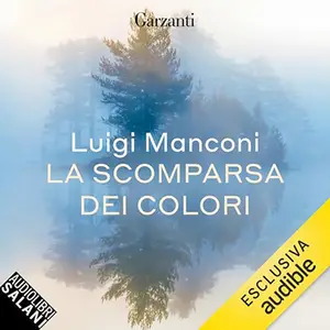 «La scomparsa dei colori» by Luigi Manconi