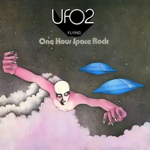 UFO - UFO 2: Flying - One Hour Space Rock (1971) [Reissue 2008]