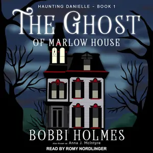 The Ghost of Marlow House: Haunting Danielle Series