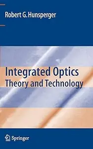 Integrated Optics: Theory and Technology