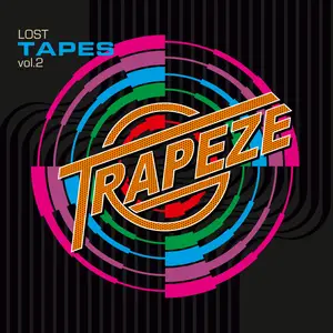 Trapeze - Lost Tapes, Vol. 2 (2024) [Official Digital Download]