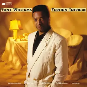 Tony Williams - Foreign Intrigue (1985/2014) [Official Digital Download 24bit/192kHz]