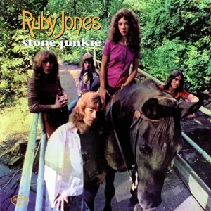 Ruby Jones - Stone Junkie (1971) [Reissue 2000]