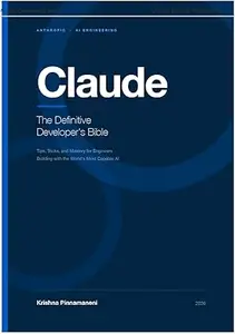 Claude The Definitive Developers Bible