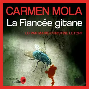 Carmen Mola, "La fiancée gitane"