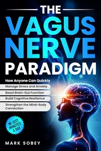 The Vagus Nerve Paradigm