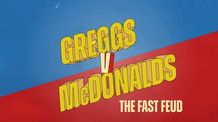 CH4. - Greggs vs McDonald's: The Fast Feud (2025)