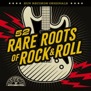VA - Sun Records Originals: 52 Rare Roots of Rock & Roll (2024)