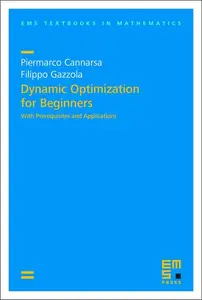 Dynamic Optimization for Beginners (Ems Textbooks in Mathematics, 24)