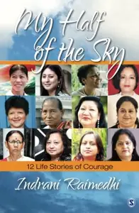 My Half of the Sky : 12 Life Stories of Courage