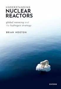 Understanding Nuclear Reactors: Global Warming and the Hydrogen Strategy