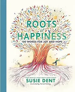 Roots of Happiness