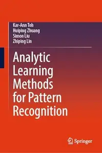 Analytic Learning Methods for Pattern Recognition
