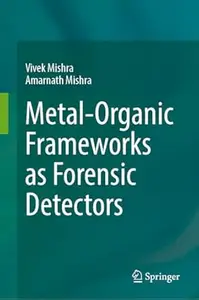 Metal-Organic Frameworks as Forensic Detectors