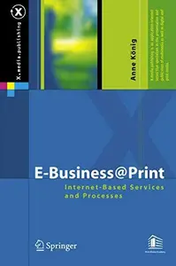 E-Business @ Print: Internet-Based Services and Processes