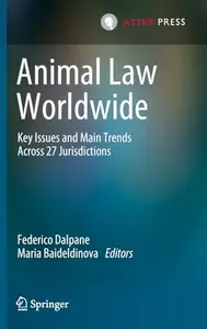 Animal Law Worldwide: Key Issues and Main Trends Across 27 Jurisdictions