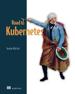 Road to Kubernetes (Final Release)